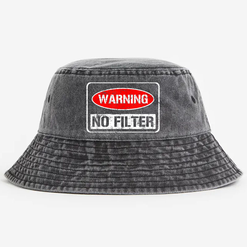 Warning No Filter Bucket Hat
